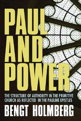 Paul and Power By Bengt Holmberg (Paperback) 9781592448784