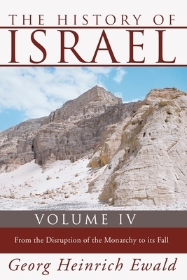 The History of Israel Volume 4 By Ewald Georg Heinrich Ewald