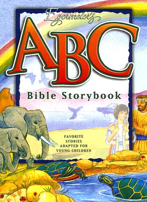 Egermeier's ABC Bible Storybook By Egermeier Elsie (Hardback)