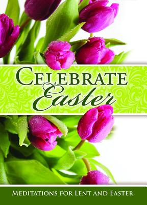 Easter Devotional - Celebrate Easter - Job 9 5 By Warner Press