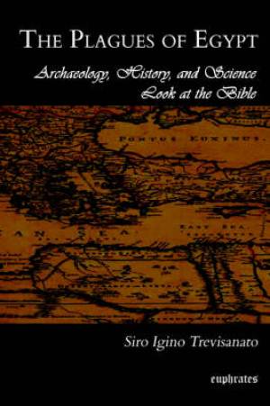 The Plagues of Egypt By Siro Trevisanato (Paperback) 9781593332341