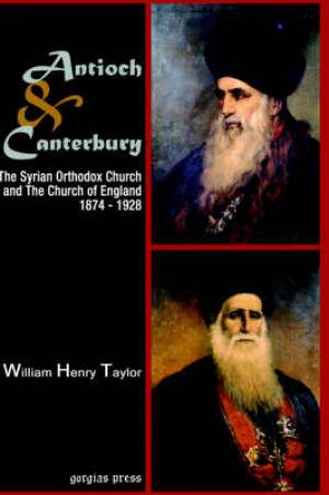 Antioch And Canterbury By William Taylor (Hardback) 9781593333126