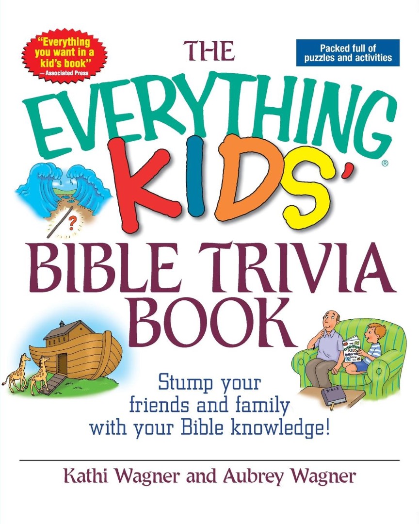 The Everything Kids' Bible Trivia Book By Aubrey Wagner Kathi Wagner