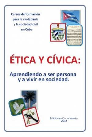 Etica y Civica By Dagoberto Valdes (Paperback) 9781593882563