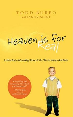 Heaven Is For Real By Todd Burpo (Paperback) 9781594153556