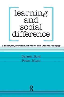 Learning and Social Difference By Peter Mayo Carmel Borg (Hardback)