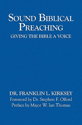 Sound Biblical Preaching Giving The Bible A Voice (Paperback)