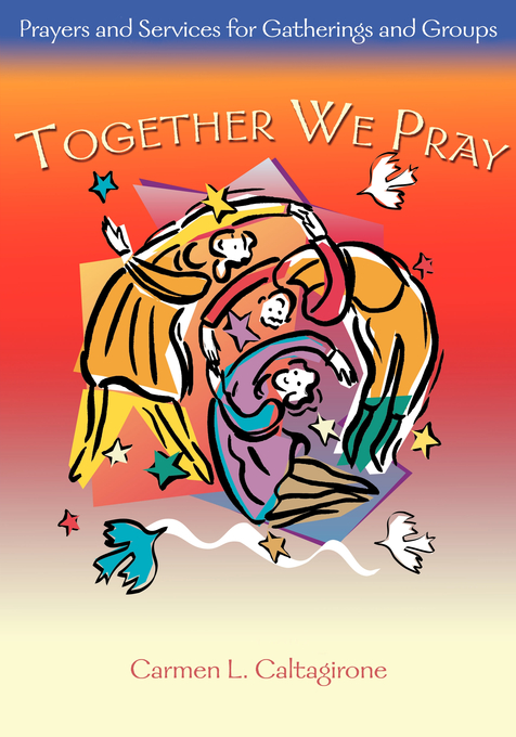 Together We Pray By CALTAGIRONE (Paperback) 9781594710407