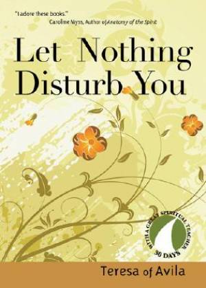 Let Nothing Disturb You By Teresa Of Avila (Paperback) 9781594711527