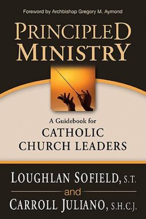 Prinicpled Ministry By Loughlan Sofield (Paperback) 9781594712630