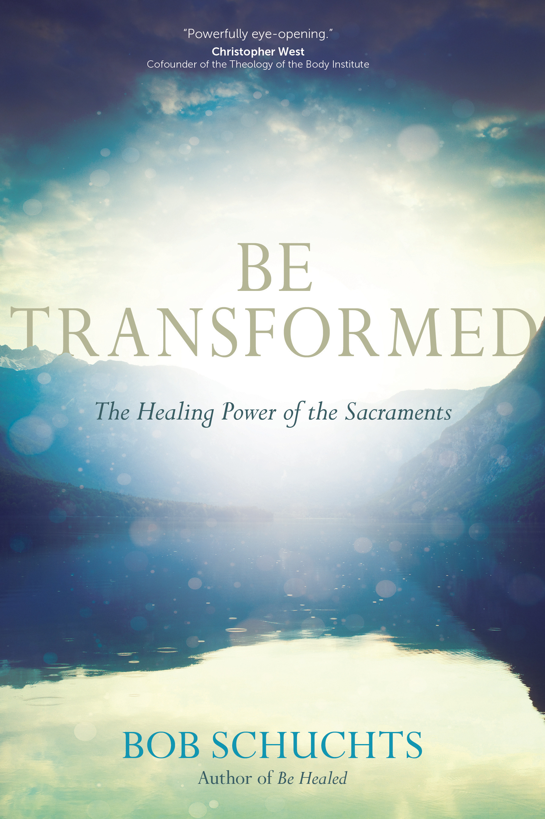 Be Transformed By Bob Schuchts (Paperback) 9781594716812