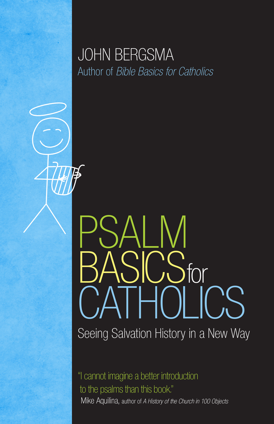 Psalm Basics for Catholics Seeing Salvation History in a New Way