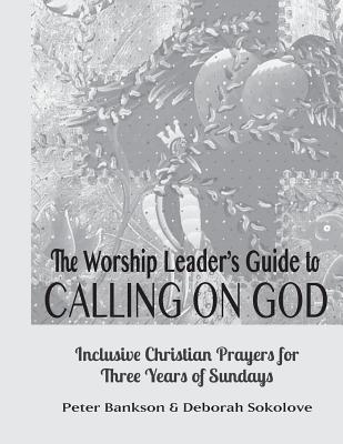 Calling on God Leader's Guide By Bankson Peter (Paperback)