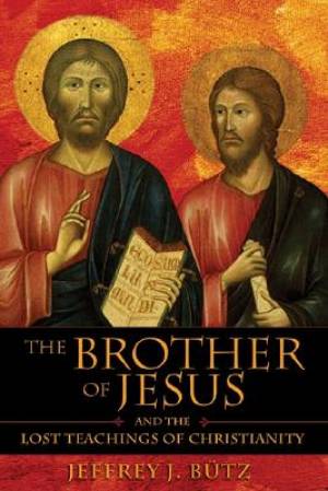 Brother Of Jesus And The Lost Teachings Of Christianity (Paperback)