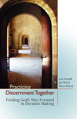 Practicing Discernment Together By Fendall Lon Wood Jan (Paperback)