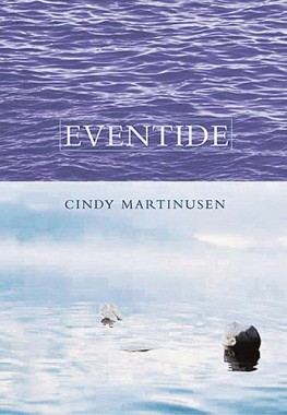 Eventide By Cindy Mc Cormick Martinusen (Paperback) 9781595540829