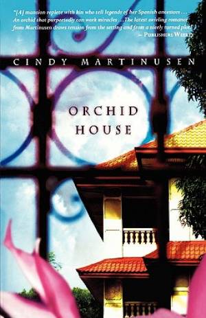 Orchid House By Cindy Martinusen-Colo (Paperback) 9781595541512