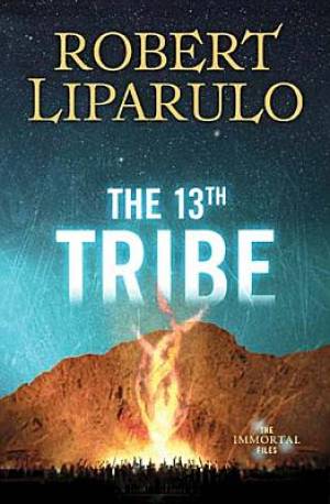 13th Tribe By Thomas Nelson Publishers Robert Liparulo (Paperback)