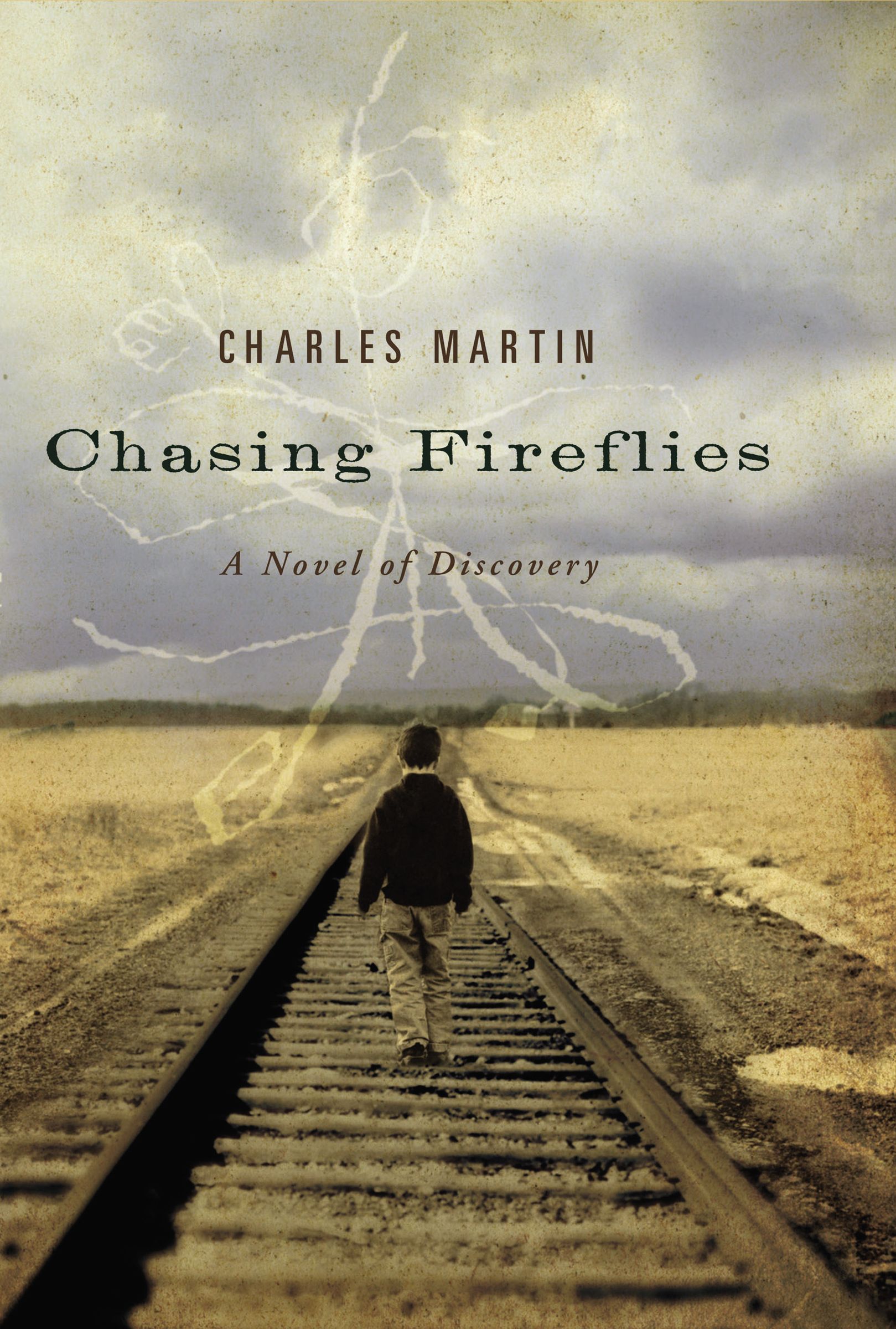 Chasing Fireflies By Charles Martin (Paperback) 9781595543257