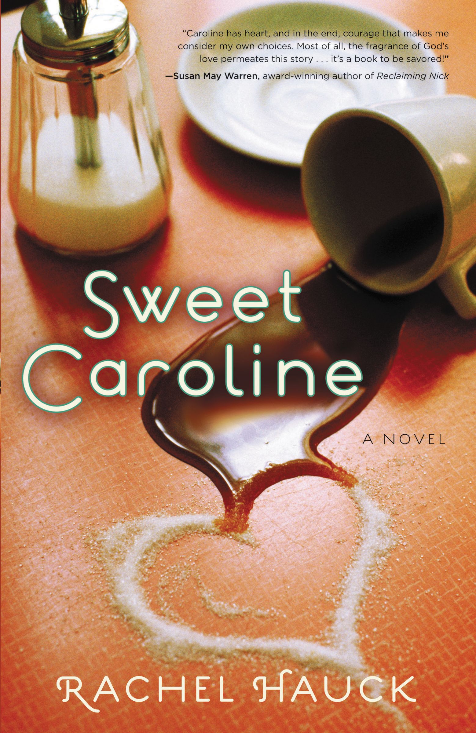 Sweet Caroline By Rachel Hauk (Paperback) 9781595543370