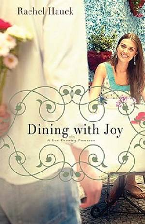 A Lowcountry Romance Dining With Joy By Rachel Hauck (Paperback)