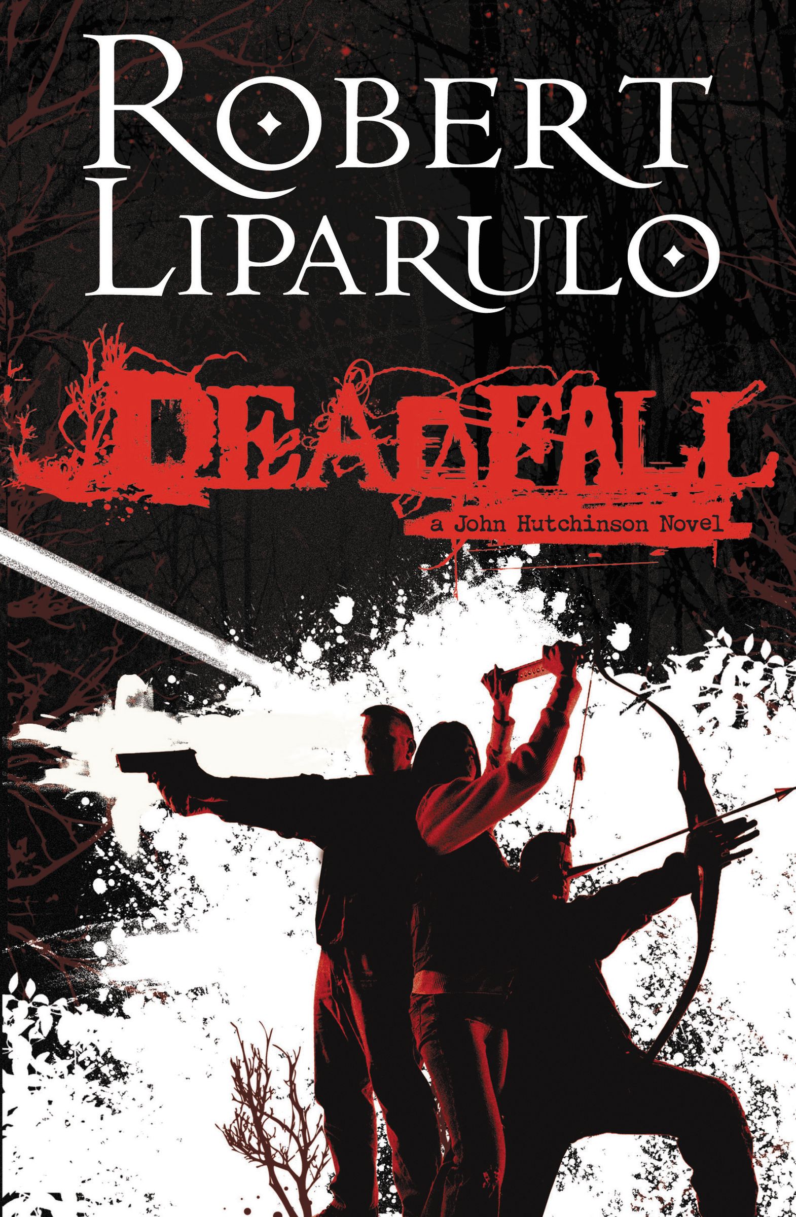 Deadfall By Robert Liparulo (Paperback) 9781595544810