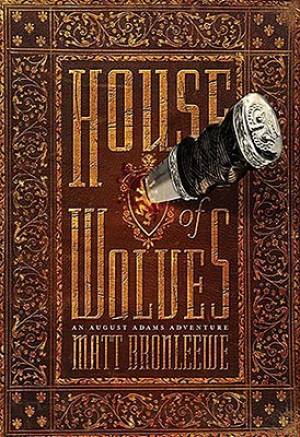 House of Wolves By Matt Bronleewe (Paperback) 9781595545763