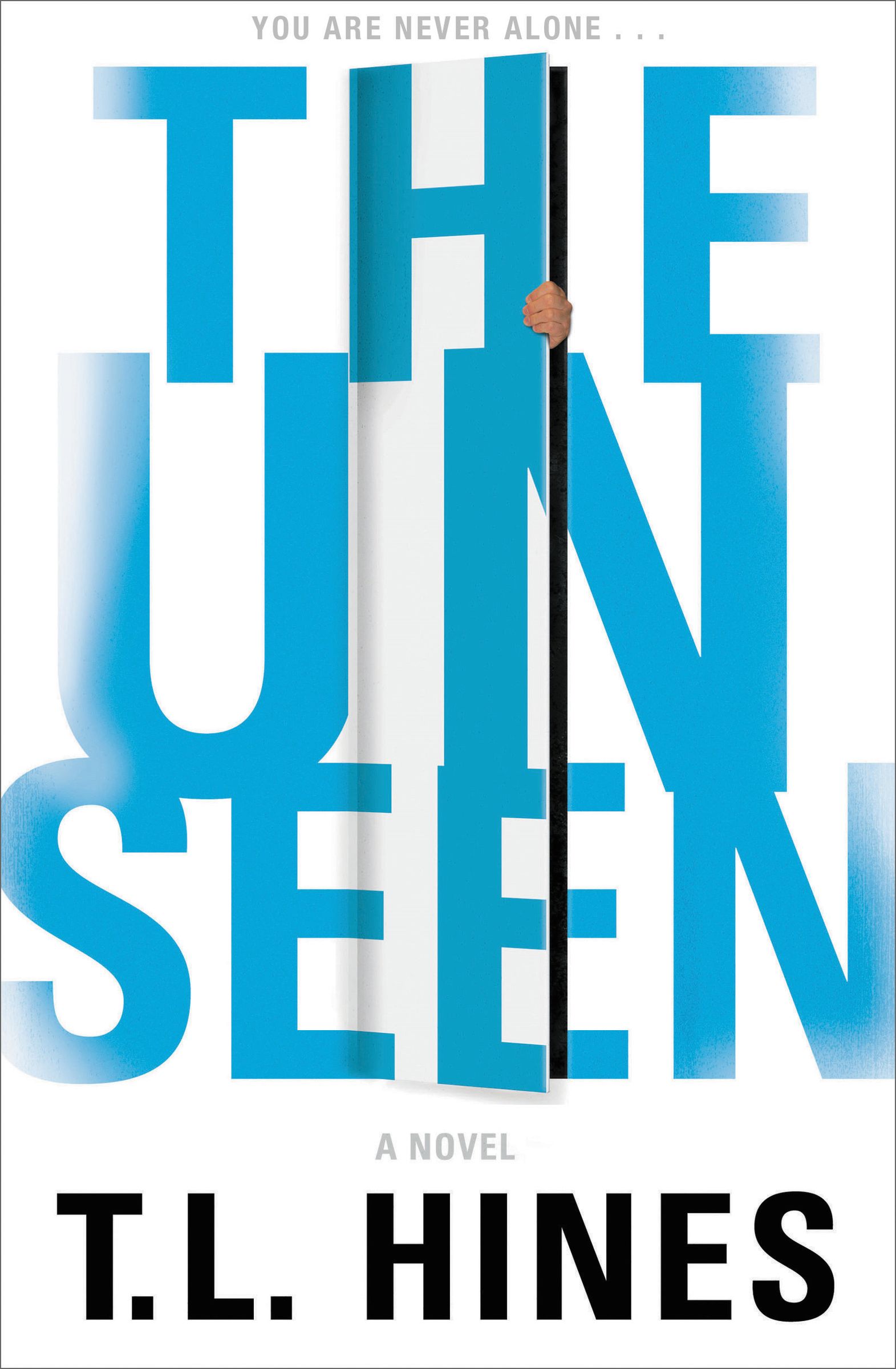 The Unseen By T l Hines (Paperback) 9781595545855