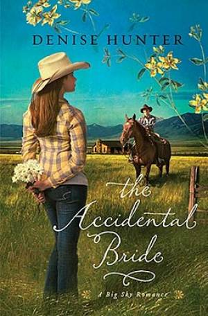 Accidental Bride By Thomas Nelson Publishers Denise Hunter (Paperback)