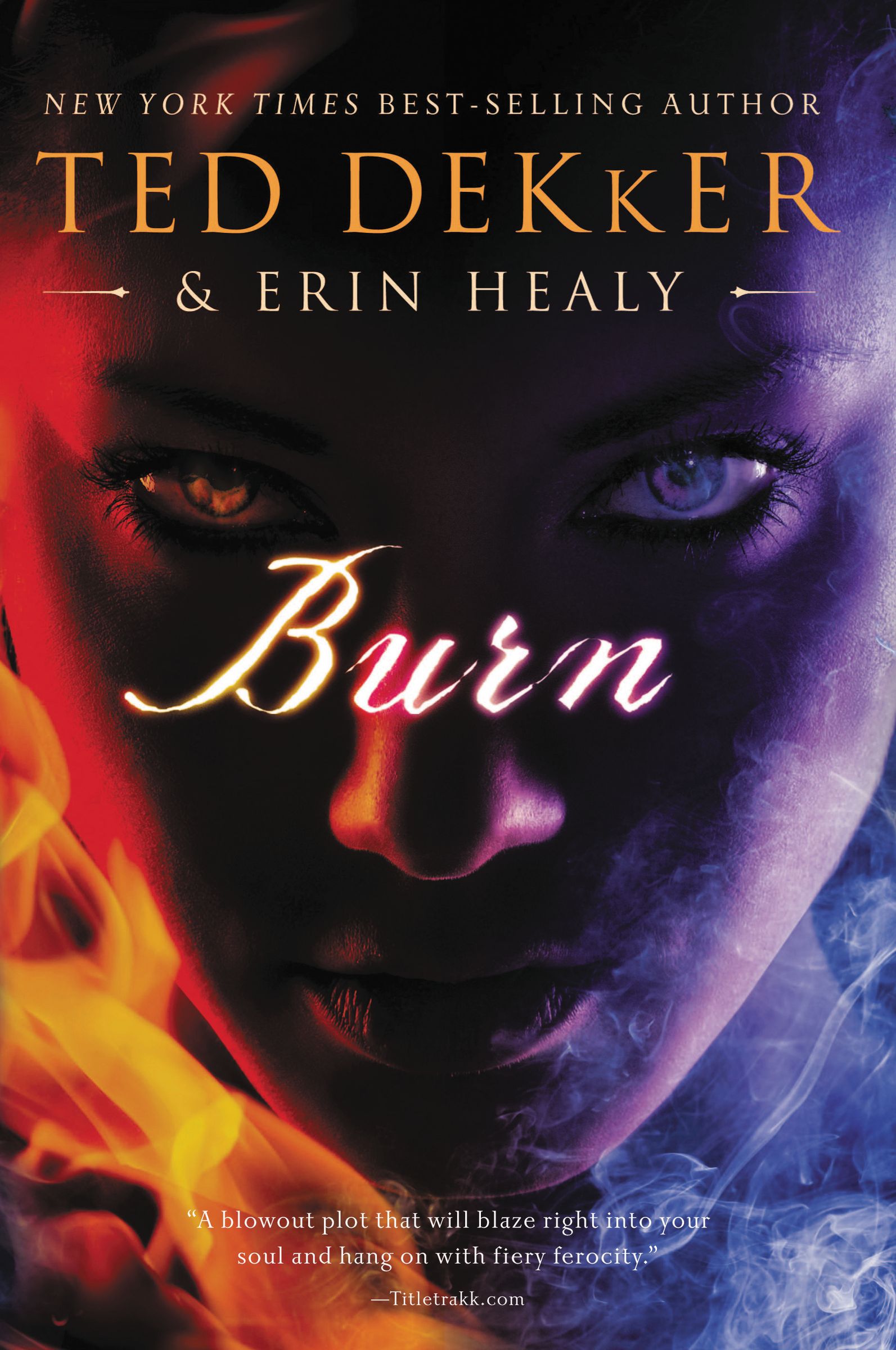 Burn By Erin Healy Ted Dekker (Paperback) 9781595548207