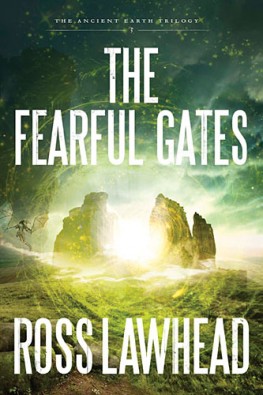 The Fearful Gates By Ross Lawhead (Paperback) 9781595549112