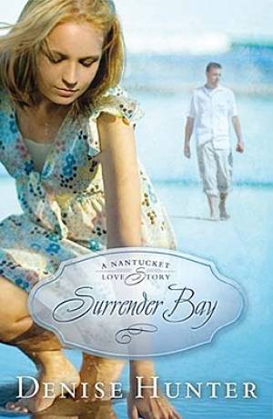 Surrender Bay Rev Ed By Denise Hunter (Paperback) 9781595549129