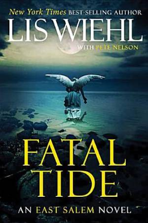 Fatal Tide By Lis Wiehl (Hardback) 9781595549464