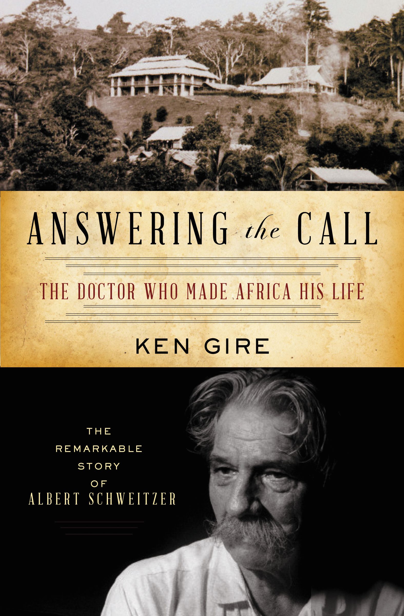 Albert Schweitzer By Ken Gire (Paperback) 9781595550798