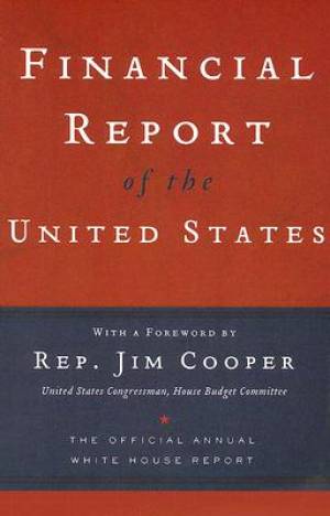 Financial Report Of The United States By Jim Cooper (Paperback)