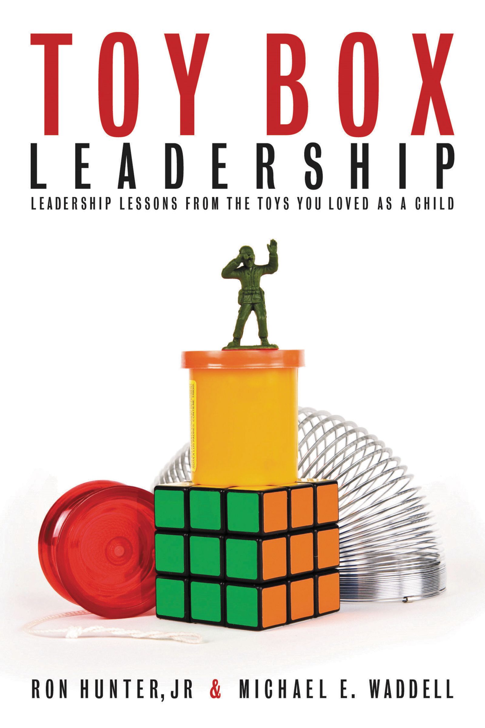 Toy Box Leadership By Ron Hunter (Paperback) 9781595553287