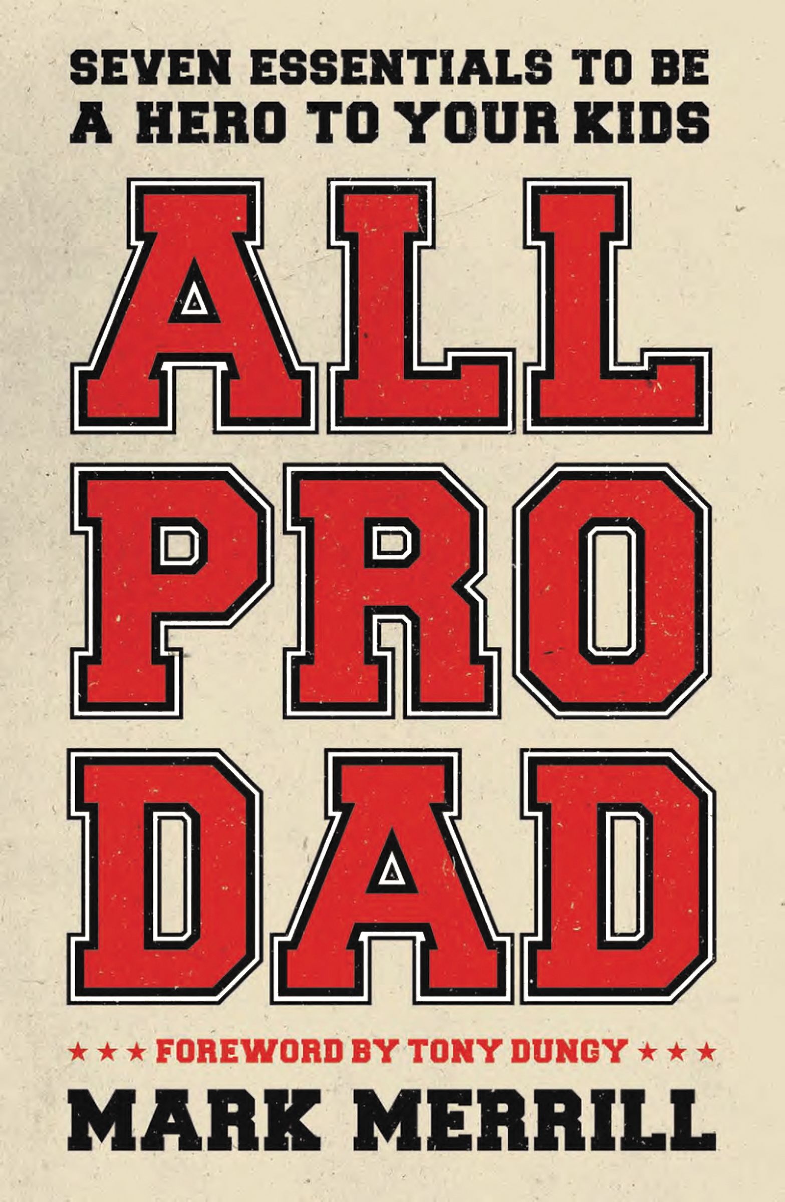 All Pro Dad By Mark Merrill (Paperback) 9781595555076