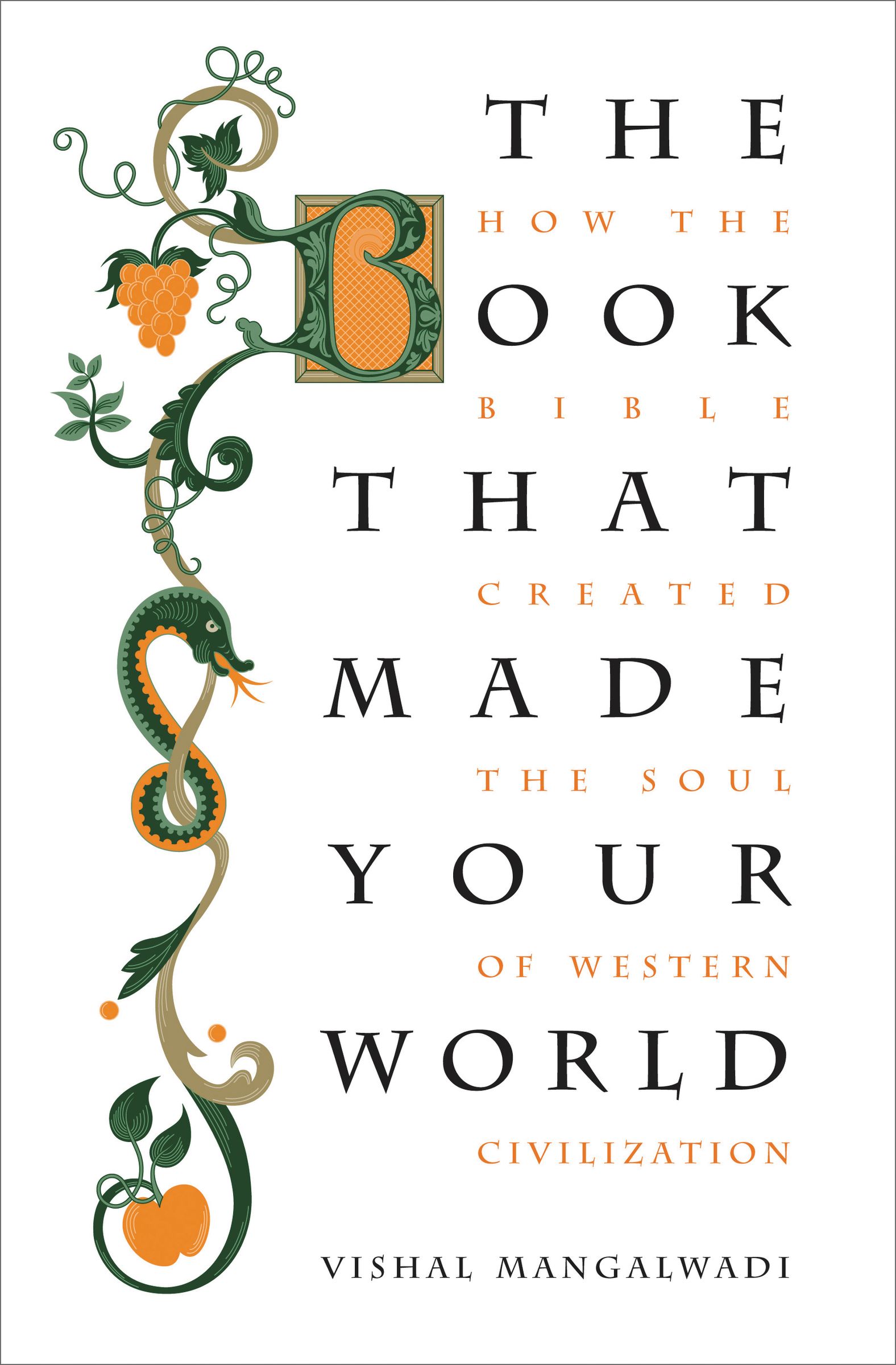 The Book That Made Your World By Vishal Mangalwadi (Paperback)