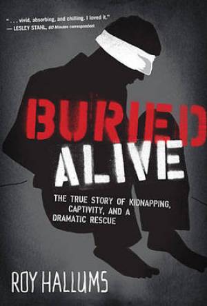 Buried Alive By Roy Hallums (Paperback) 9781595555489