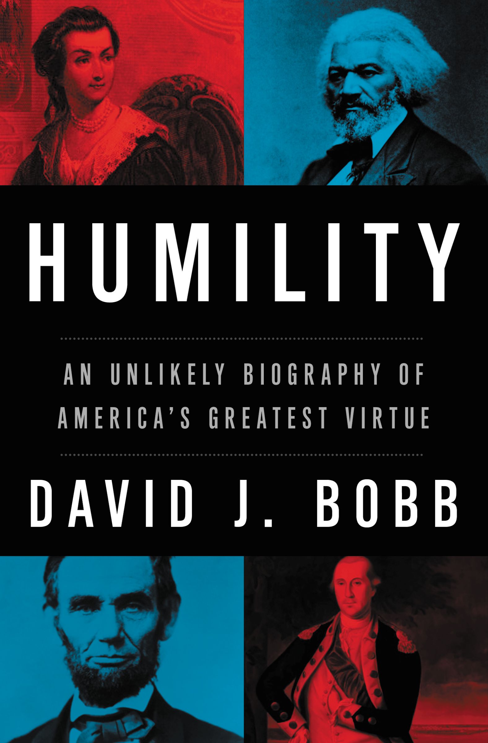 Humility By David J Bobb (Hardback) 9781595555694