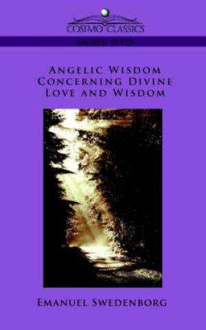 Angelic Wisdom Concerning Divine Love and Wisdom