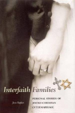 Interfaith Families By Jane Kaplan (Paperback) 9781596270114