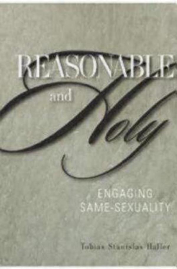 Reasonable and Holy By Tobias Stanislas Haller (Paperback)