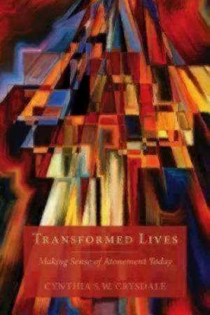 Transformed Lives Making Sense of Atonement Today (Paperback)