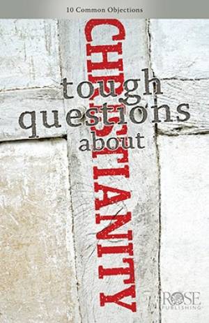 Tough Questions About Christianity Pamphlet By Rose Publishing