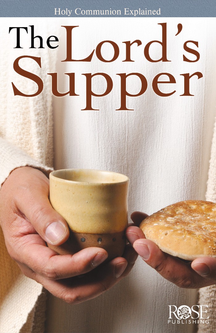 Lord'S Supper By Rose Publishing (Paperback) 9781596364424