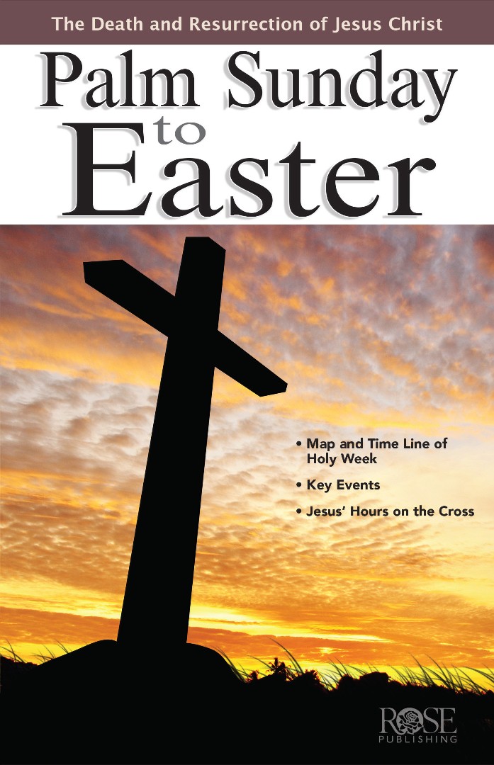 Palm Sunday to Easter Individual pamphlet By Rose Publishing