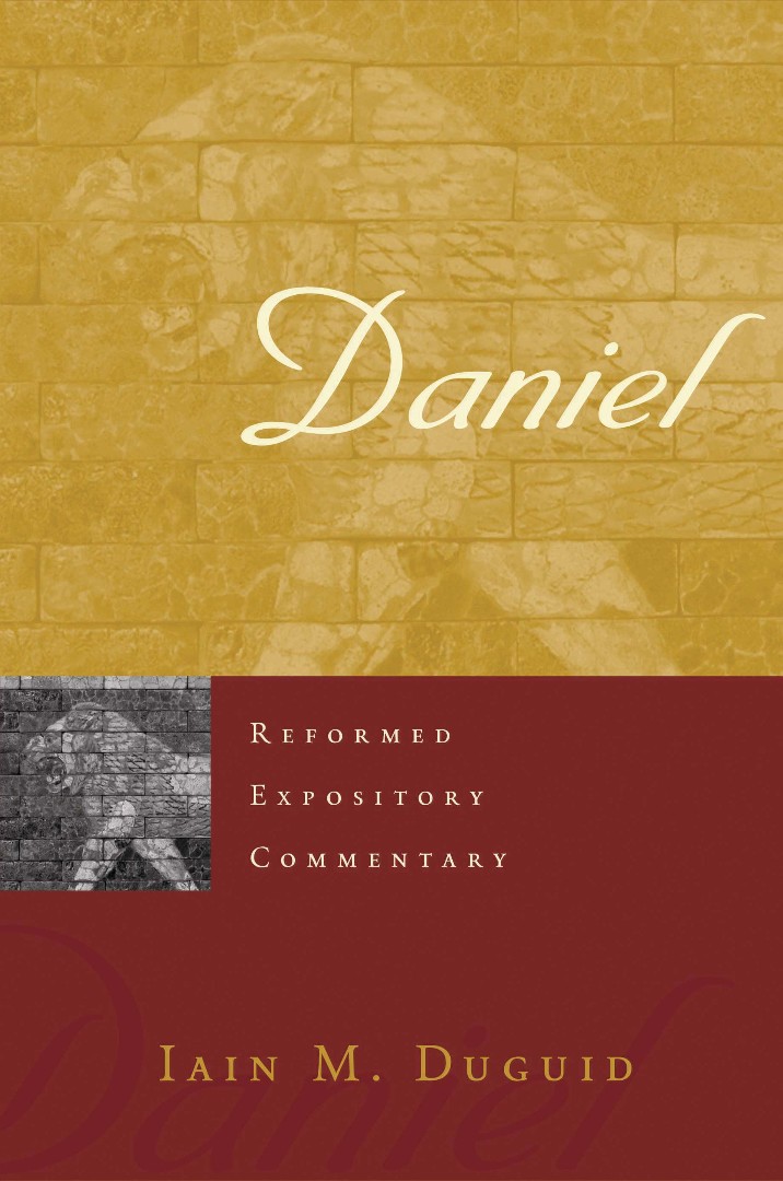 Daniel Reformed Expository Commentary By Iain M Duguid (Hardback)