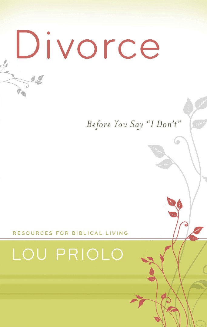 Divorce Before You Say I Dont By Louis Paul Priolo (Paperback)