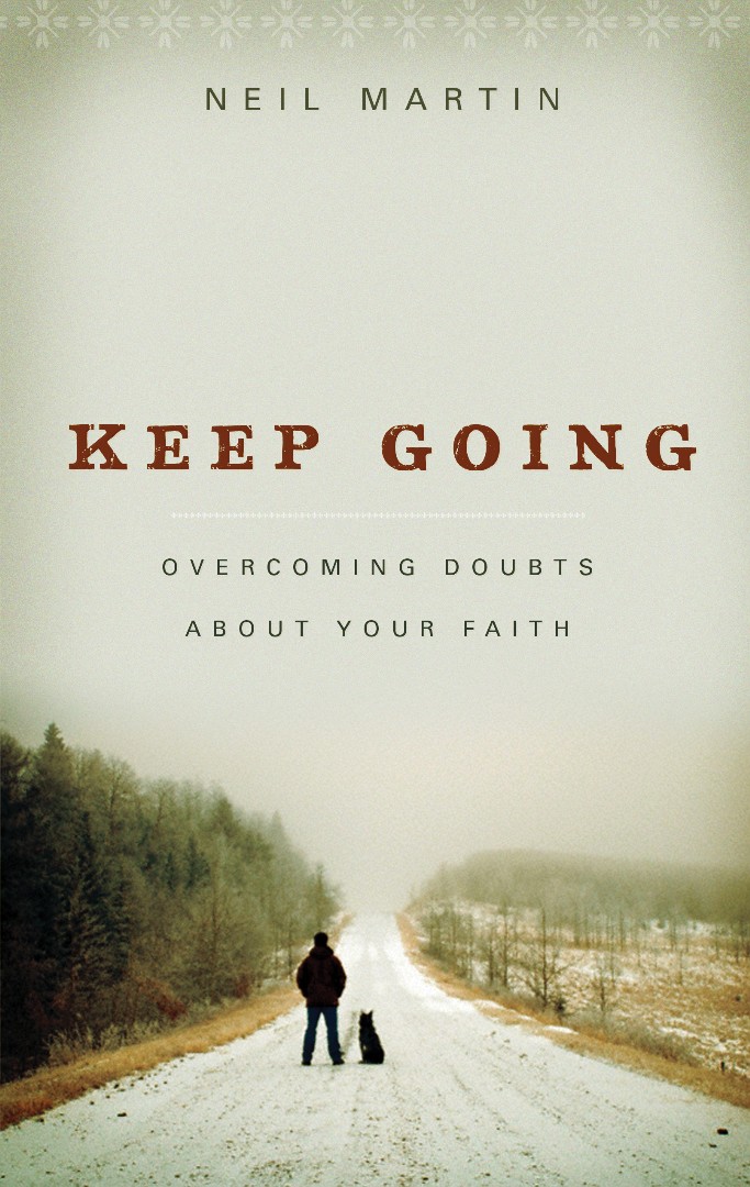 Keep Going Overcoming Doubts About Your By Neil Martin (Paperback)